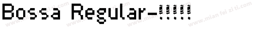 Bossa Regular字体转换